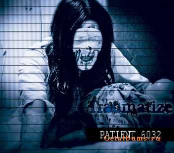 Traumatize - Patient 6032 (EP) (2011)