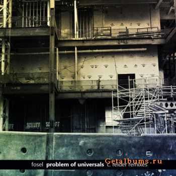 Fosel - Problem of Universals (C. Reider Remixes) (2010)