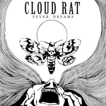 Cloud Rat - Fever Dreams (2011)