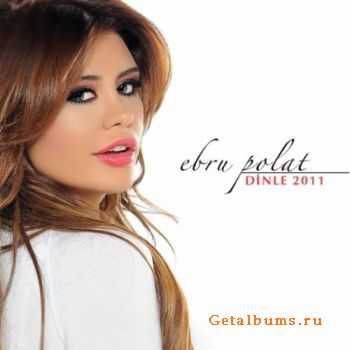 Ebru Polat  - Dinle (2011)