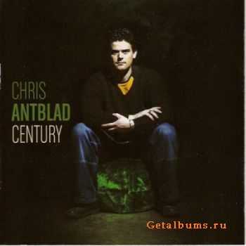 Chris Antblad - Century (2011)