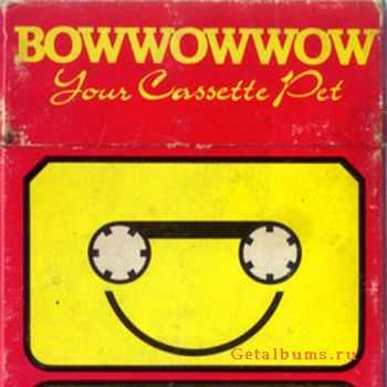 Bow Wow Wow - Your Cassette Pet (EP) (1980)