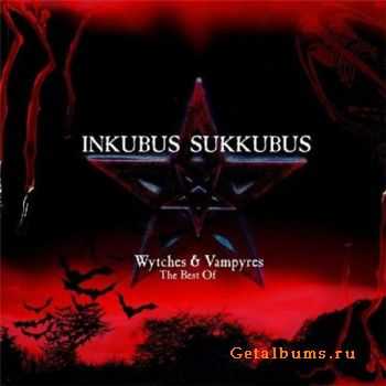 Inkubus Sukkubus - Wytches & Vampyres: The Best Of (2005)