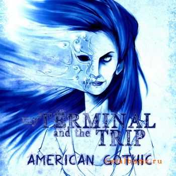 My Terminal And The Trip - American Gothic (CDS) (2011)