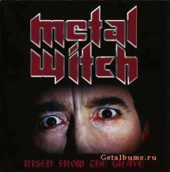 Metal Witch  - Risen From The Grave (2008 )