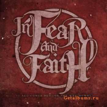 In Fear And Faith - It All Comes Out (On The Way Down) [Single] (2011)