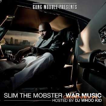 Slim The Mobster - War Music (2011) Slim The Mobster - War Music (2011)