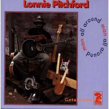 Lonnie Pitchford - All Around Man (1994)