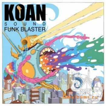 Koan Sound - Funk Blaster (EP) (2011)