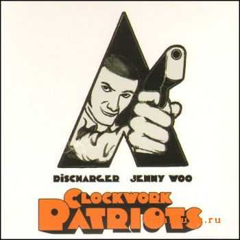 Discharger & Jenny Woo - Clockwork Patriots  (2011)