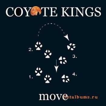 Coyote Kings - Move (2011)