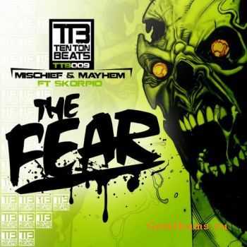 Mischief & Mayhem ft Skorpio - The Fear (EP) (2011)