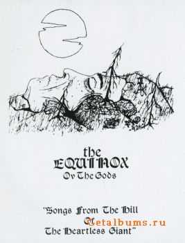 The Equinox Ov The Gods - Songs From The Hill Of The Heartless Giant (Demo) (1992)