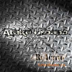 Atake Urbano - Reactivo (2011)