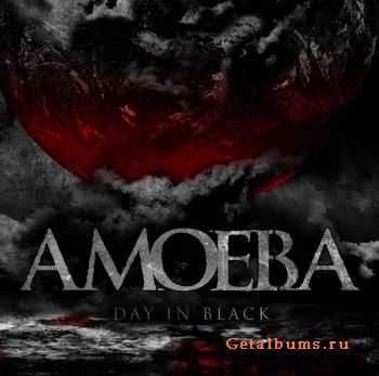 Amoeba - Day In Black (2011) Amoeba - Day In Black (2011)