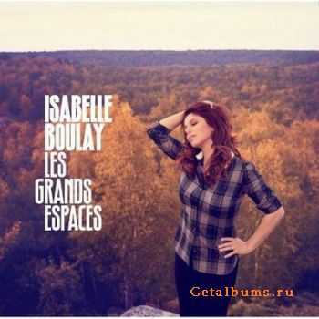 Isabelle Boulay - Les Grands Espaces  (2011)