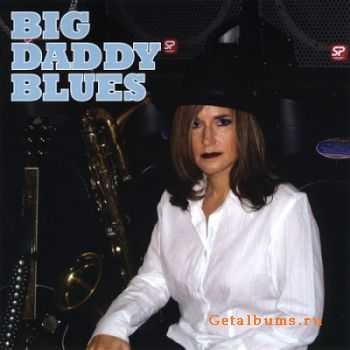 Big Daddy Blues - Big Daddy Blues (2009)