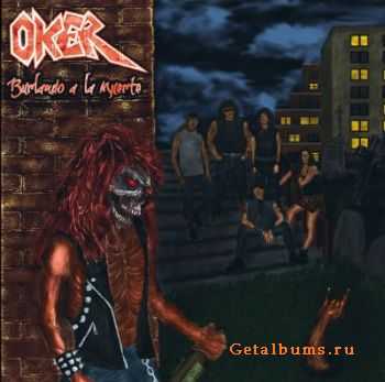 Oker - Burlando A La Muerte (2011)