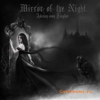 Adrian Von Ziegler - Mirror Of The Night  2011