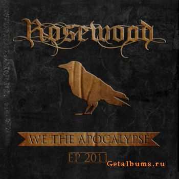 Rosewood - We The Apocalypse [ep]  (2011)