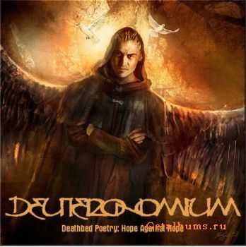 Deuteronomium - Deathbed Poetry: Hope Against Hope  (2011)