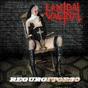 Lamida Vaginal - Regurgitorso (2011)