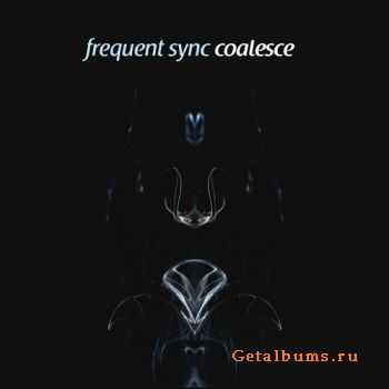 Frequent Sync - Coalesce (2010)