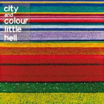 City and Colour - Little Hell (2011)