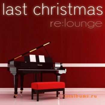 re:lounge - Last Christmas (EP) (2010)