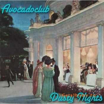 Avocadoclub - Dusty Nights (2011) 