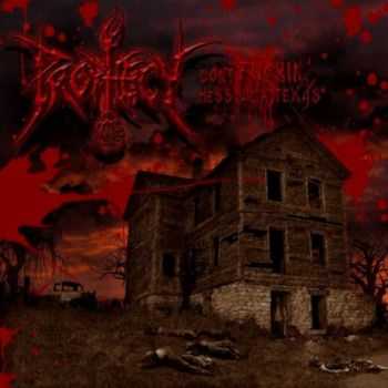 Prophecy - Don't Fuckin' Mess With Texas (2011)