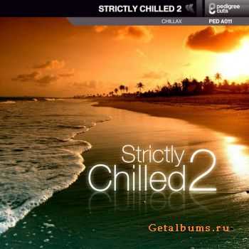 VA - Strictly Chilled 2 (2011)