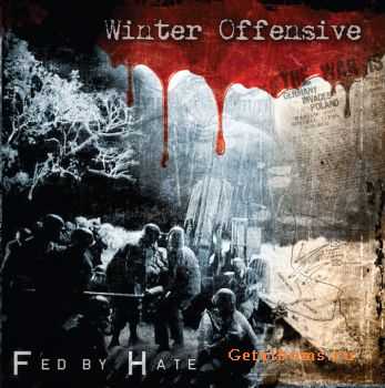 Winter Offensive - Fed By Hate (2011)