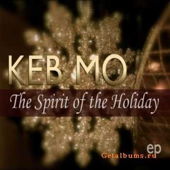 Keb Mo - The Spirit Of The Holiday [EP] (2011)