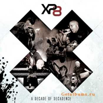 XP8 - X: A Decade Of Decadence (EP) (2011)