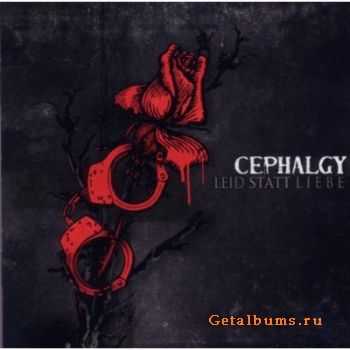 Cephalgy - Leid Statt Liebe (2011)