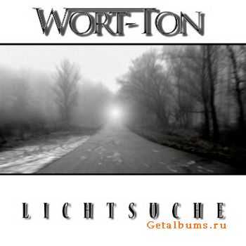 Wort-Ton - Lichtsuche (2011)