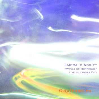 Emerald Adrift - Wings of Morpheus: Live in Kansas City (2010)