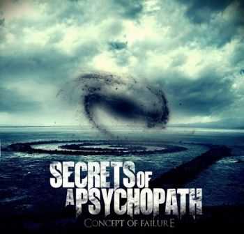 Secrets Of A Psychopath - Concept Of Failure (EP)  (2011)