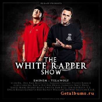 Eminem and Yelawolf - The White Rapper (2011)