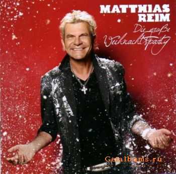 Matthias Reim - Die Grosse Weihnachtsparty (2011)