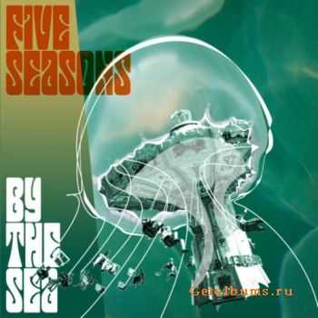 Five Seasons (ex-Lemongrass) - By the Sea (2011)