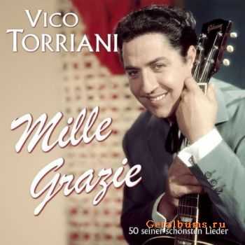 Vico Torriani - Mille Grazie (50 seiner schoensten Lieder) (2011)