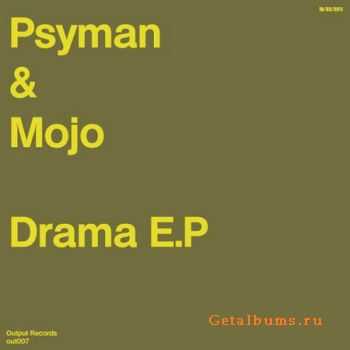 Psyman and Mojo - Drama EP (2011)