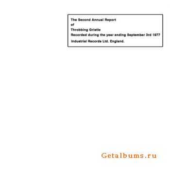 Throbbing Gristle - The Second Annual Report Of Throbbing Gristle (Remastered) (2011)