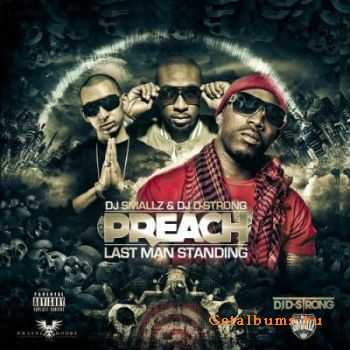 PREACH - Last Man Standing (2011)