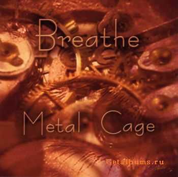 Breathe - Metal Cage (EP) (2006)