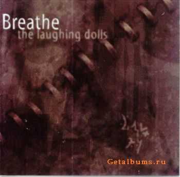 Breathe - The Laughing Dolls (2001)