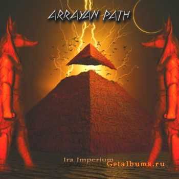 Arrayan Path - Ira Imperium  (2011)