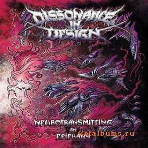 Dissonance In Design - Neurotransmitting An Epiphany [EP] (2011)